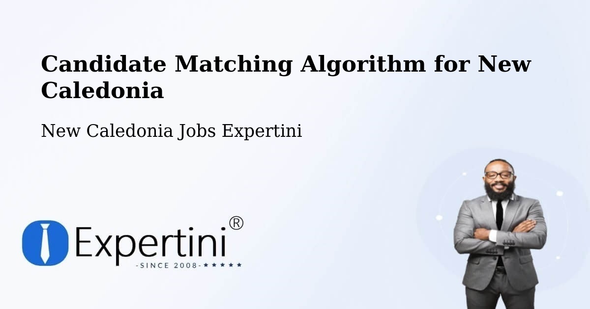 Candidate Matching Algorithm Overview – Banout - New Caledonia Jobs Expertini